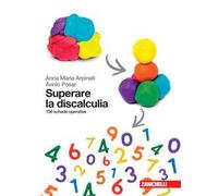 Superare la discalculia. 156 schede operative
