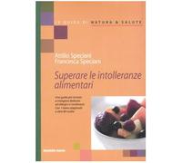 Superare le intolleranze alimentari