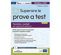 Superare le prove a test. Tecniche e metodi per superare le selezioni. Con espansione online