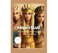 Superbad: The Divine Lie: Why Equality Obscures Power