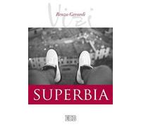 Superbia. I vizi