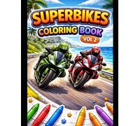 Superbike Coloring Book for Kids Vol--2: Fun and Easy Racing Motorcycle Coloring Pages for Boys Ages 4-8 | Cool Sport Bikes and Superbikes to Color