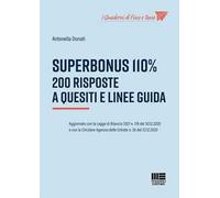 Superbonus 110%. 200 risposte a quesiti e linee guida