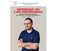 Superbonus 110% e APE convenzionale. Manuale pratico per la verifica del doppio salto di prestazione energetica