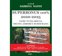 Superbonus 2020-2025. Come tutelarsi da truffe, errori e burocrazia