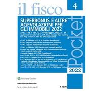 Superbonus e altre agevolazioni per gli immobili 2022