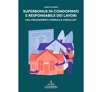Superbonus in condominio e responsabile dei lavori. Fasi, procedimenti, formule