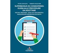 Superbonus in condominio: guida alle procedure da adottare. Fasi del processo, ceck list documentali, maggioranze assembleari richieste