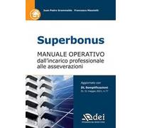 Superbonus. Manuale operativo dall'incarico professionale alle asseverazioni
