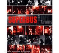 Superbus - Live à Paris