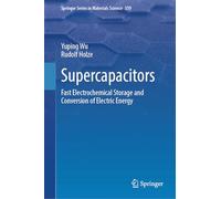 Supercapacitors: Fast Electrochemical Storage and Conversion of Electric Energy