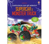 Costruisco con gli adesivi - raccolta due titoli: Supercar e Monster truck