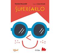 SuperCarlo. Ediz. ad alta leggibilità