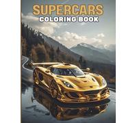 Supercars Coloring Book: Easy and Bold Car Designs | Intricate Yet Fun to Color | Single-Sided Pages | 8.5 x 11 Inch | Perfect for Relaxation, Stress Relief & Creative Fun for Teens and Adults