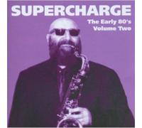 Supercharge - Early Eighties Volume 2