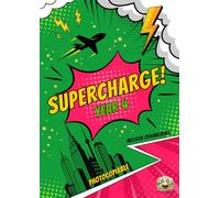Supercharge! Year 4: English and Maths Workbook with Creative Problem Solving, Reasoning Practice and Cross-Curricular Projects (Ages 8-9)