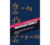 Supercharged Calculus II: Mastering Multivariable & Differential Equations