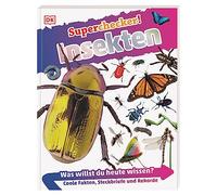 Superchecker! Insekten: Was willst du heute wissen? Coole Fakten, Steckbriefe und Rekorde