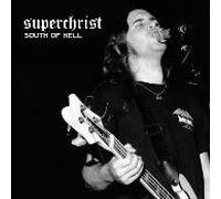 SUPERCHRIST - south of hell