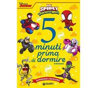 Supereroi crescono. Spidey e i suoi fantastici amici. 5 minuti prima di dormire. In maiuscolo. Ediz. a colori