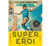 Supereroi del calcio. Ediz. a colori. Con Poster - [L'Ippocampo]