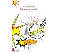 Supereroi in crisi