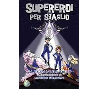 Supereroi per sbaglio