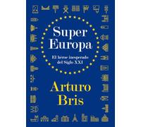 SuperEuropa: El Héroe Inesperado del Siglo XXI