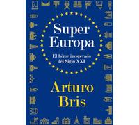 SuperEuropa: El Héroe Inesperado del Siglo XXI