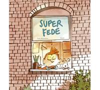 SuperFede. Ediz. illustrata