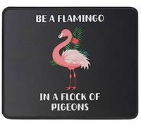 Superficie Liscia Tappetino per Mouse, Be A Flamingo in A Flock Tappetino per Il Mouse antisfilacciamento Gaming Mousepad per Computer PC Notebook