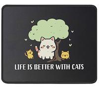 Superficie Liscia Tappetino per Mouse, Life is Better with Cats Funny Cat Tappetino per Il Mouse antisfilacciamento Gaming Mousepad per Laptop Computer Casa