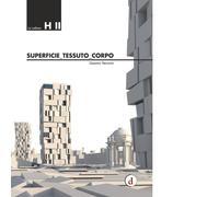 Superficie, tessuto, corpo di Giovanni Vaccarini - Deleyve editore, 2015