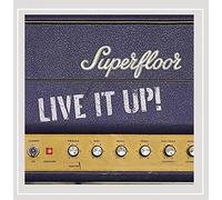 Superfloor - Live It Up!