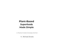 Superfoods for Lifelong Wellness: Wellness & Nutrition