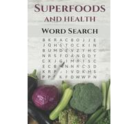 Superfoods & Health Word Search Adventure: Word Searches with Easy-to-Read Print about Superfoods, Vegan Foods, Health and much more | 6x9 inches, 100 ... Gift For Anyone Interested In Eating Well