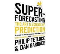 Superforecasting: The Art and Science of Prediction