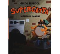 Supergatta. Mistero in cantina