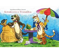 SuperGatto e TommiDog. Ediz. a colori