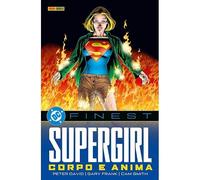 Supergirl: Anima e Corpo - DC Finest