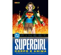 Supergirl - Anima e Corpo - DC Finest - Panini Comics - Italiano