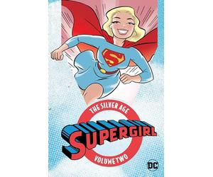 Supergirl: The Silver Age Vol. 2: Volume 2