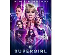 Supergirl: The Sixth and Final Season