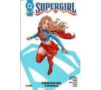 Supergirl. Vol. 1: Disavventure a Midvale