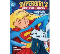 Supergirl's Zoo-per Heroes: Krypto's Big Break