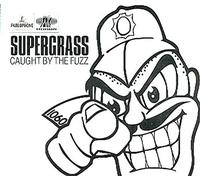 Supergrass - Caught By the Fuzz
