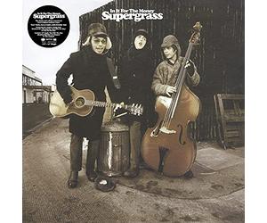 Supergrass - In It For The Money