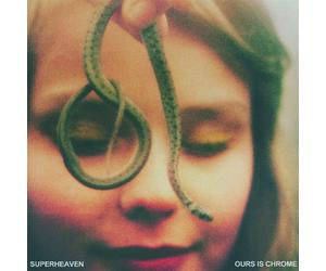 Superheaven - Ours Is Chrome