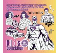 Superhelden, Geisterjäger & magische Abenteuer: Ein Malbuch für für Kids, die Spannung lieben!: Die Welt der Superhelden und Geisterjäger: 125 Motive ... für Kids ab 6 Jahren | Lass dich begeistern