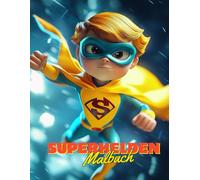 Superhelden Malbuch für Kinder: 50+ Action-Packed Coloring Pages for Boys and Girls